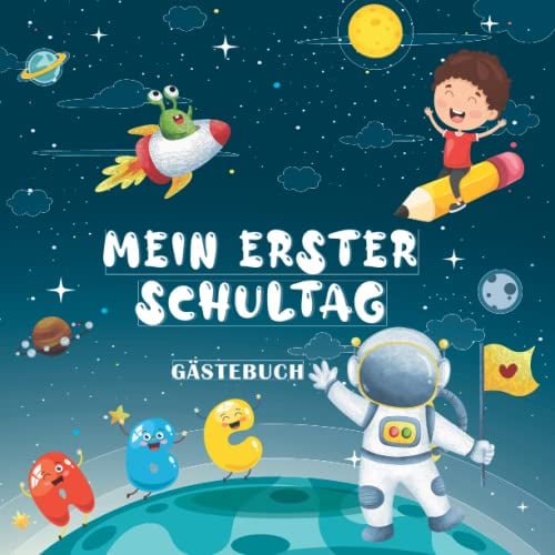 Mein erster Schultag Gästebuch: Erinnerungsalbum zum Schulstart – Klein Eintragbuch zur Schulkind-Einschulung für Jungen, Geschenk für die Schultüte Füllung (Weltraum).