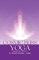 COSMIC BLISS by YOGA- Beginners guide Part-1