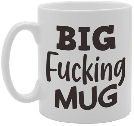 Coralgraph Inc MG5103 Big Fucking Mug Novelty Gift Printed Tea Coffee Ceramic Mug