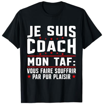 Coach Sportif Humour Entraîneur Idée Cadeau Original T-Shirt