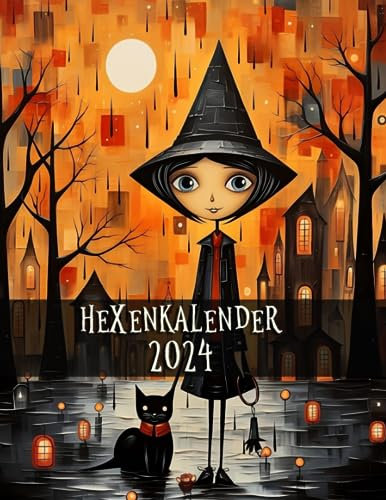 Hexenkalender 2024: Praktiziere täglich Zaubersprüche, trage dein Hexenwissen ein, reflektiere und verbessere dein Hexenhandwerk das ganze Jahr