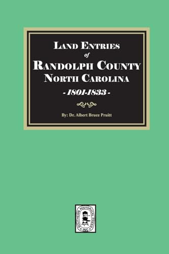 Land Entries of Randolph County, North Carolina, 1801-1833