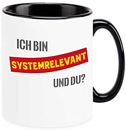 Tasse Ich bin Systemrelevant - Und Du? -grunge- Geschenk lustig Spruch Büro Kollege Kollegin Chef Chefin Pfleger Pflegerin Krankenschwester Kaffee Idee Kindergärtnerin Virus Quarantäne