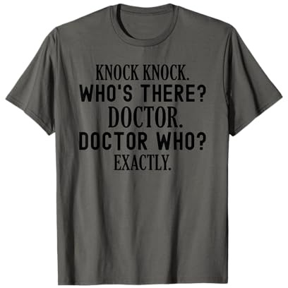 Knock Knock. Who's There? Drôle Doctor T-Shirt