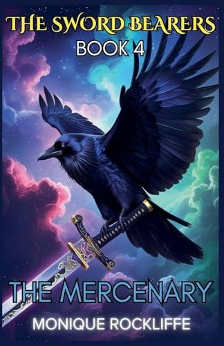 Book Four: The Mercenary (The Sword Bearers, Band 4)