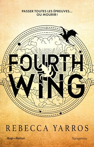 Fourth Wing - Version française: The Empyrean Tome 1