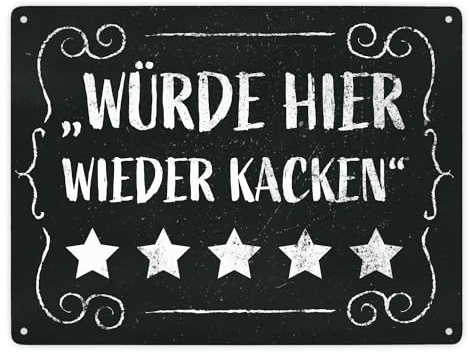 Würde hier wieder kacken - Metallschild mit frechem Spruch für die Toilette