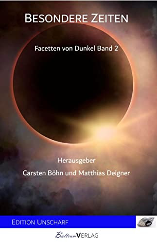 Besondere Zeiten: Facetten von Dunkel Band 2