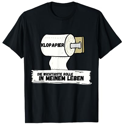 Toilettenpapier mit lustigen Toilettensprüchen T-Shirt