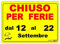 Agendepoint.it - Cartello Chiuso Per Ferie Personalizzato A4 Giallo 21x30 Plastificato Impermeabile