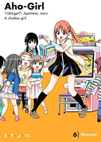 Aho-Girl: A Clueless Girl Vol. 6 (English Edition)