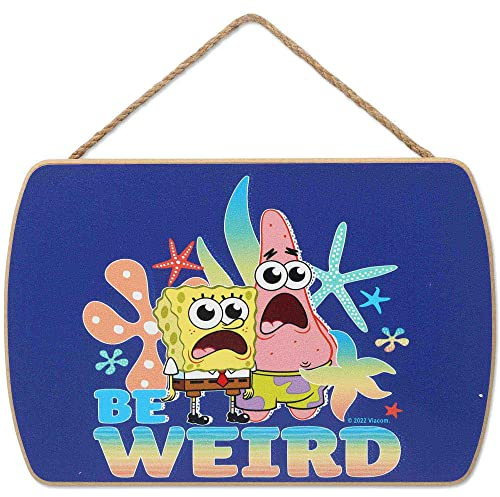 Nickelodeon SpongeBob SquarePants Be Weird Hanging Wood Wall Decor - Fun SpongeBob Sign for Home Decorating