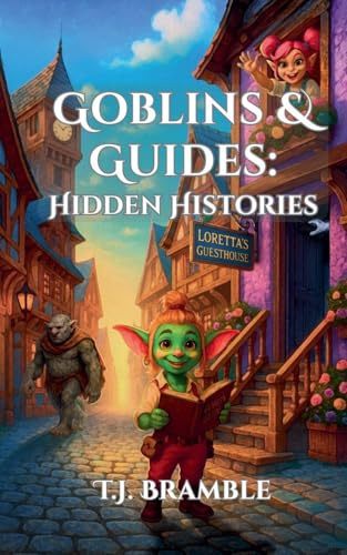 Goblins & Guides: Hidden Histories