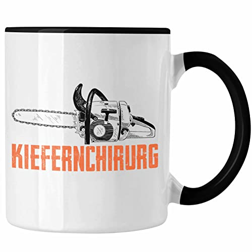 Trendation - Holzarbeiter Tasse Geschenk Forstwirt Spruch Waldarbeiter Lustige Geschenkidee für Tischler oder Baumfäller (Schwarz)