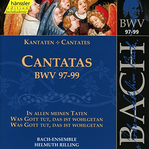 Bach Cantatas BWV 97-99