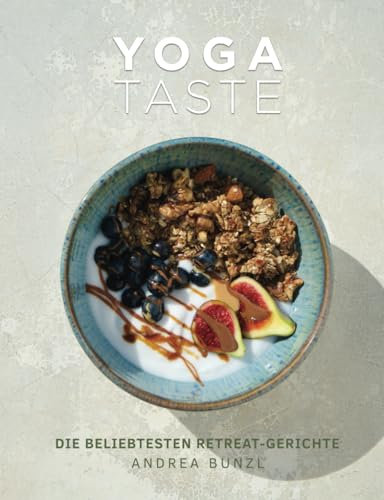 Yoga Taste: Die beliebtesten Retreat-Gerichte