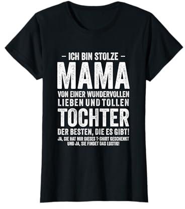 Ich Bin Stolze Mama Einer Wundervollen Tochter T-Shirt