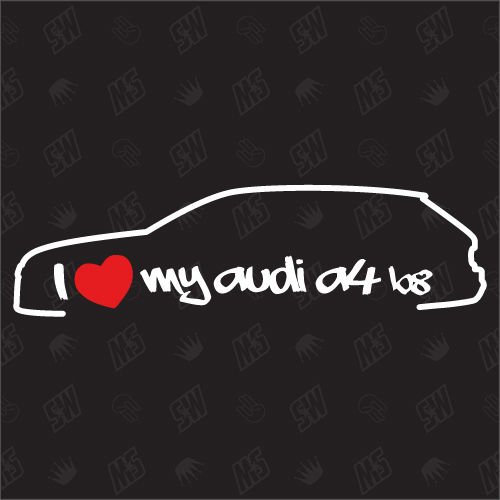 speedwerk-motorwear I Love My A4 B8 Avant - Sticker - Baujahr 2007-2013