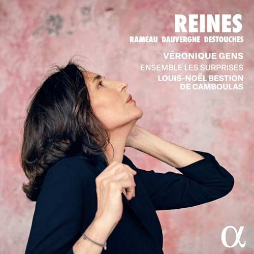 Rameau / Dauvergne / Destouches: Reines
