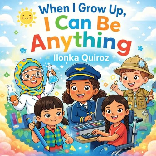 When I Grow Up, I Can Be Anything