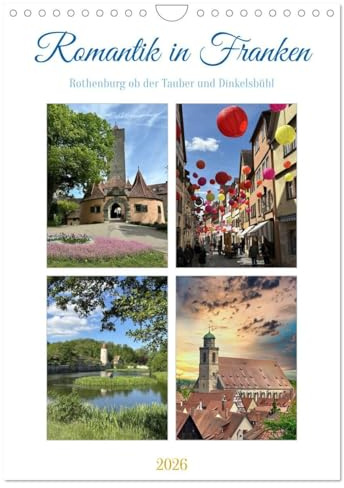 Romantik in Franken (Wandkalender 2026 DIN A4 hoch), CALVENDO Monatskalender: Zwei historische Städte entlang der Romantischen Straße (CALVENDO Orte)