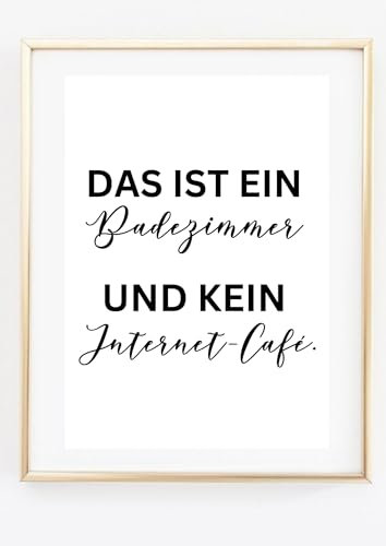 Kunstdruck Din A4 - Lustiger Spruch - Kein Internet Cafe - Badezimmer Gäste WC Toilette Klo Druck Poster Bild - ohne Rahmen
