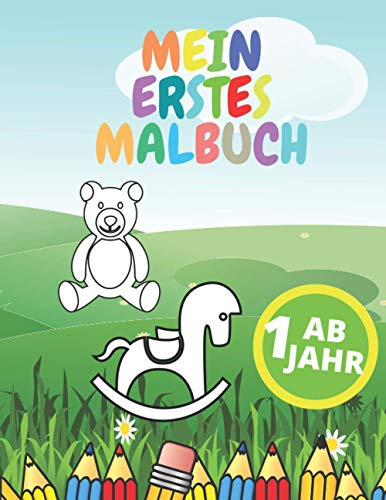 Mein erstes Malbuch ab 1 Jahr: für Jungen und Mädchen | Tiere, Fahrzeuge, Obst