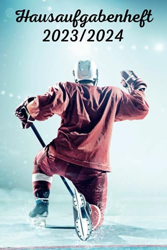 Hausaufgabenheft 2023/2024 Eishockey: Der perfekte Begleiter für Schülerinnen und Schüler, Vielseitiger Schulplaner , DIN A5 , August 2023 - Juli 2024 , 1 Woche 2 Seiten