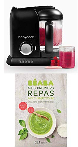 BÉABA Babycook Solo, Robot Bébé 4 en 1 Mixeur-cuiseur, Noir + Livre de Recettes Bébé Mes Premiers Repas avec Babycook