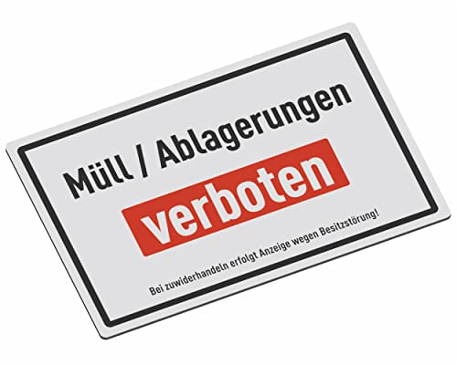 SCHILDER Systeme Hinweisschilder – Müll/Ablagerungen verboten – 3mm Aluminium-Dibond-Schild - 30x20 cm – Wasserfest und Witterungsbeständig für den Außenbereich – Rostfrei – Made in Austria