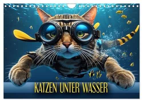 Katzen unter Wasser (Wandkalender 2026 DIN A4 quer), CALVENDO Monatskalender: Amüsante Bilder tauchender Samtpfoten verschiedener Rassen in einer traumhaften Unterwasserwelt (CALVENDO Tiere)