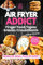 Air Fryer Addict : Finger Food, Tapas et Snacks Croustillants : Le Plaisir Sans L’Excès - Les Recettes les Plus Gourmandes et Croquantes - Recettes au air fryer - Livre recette facile et rapide, Liv