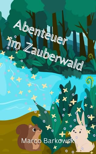 Abenteuer im Zauberwald