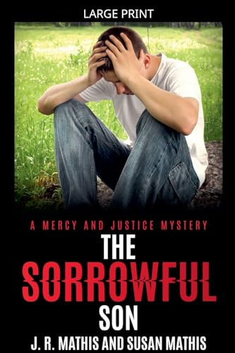 The Sorrowful Son (The Mercy and Justice Mysteries, Band 6)