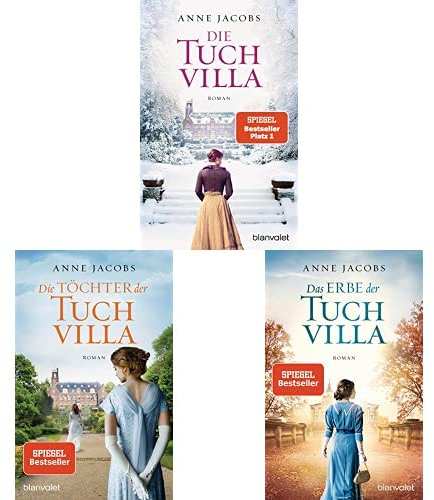 Anne Jacobs-Set: Die Tuchvilla + Die Töchter der Tuchvilla + Das Erbe der Tuchvilla (Die Tuchvilla-Saga, Band 1-3)