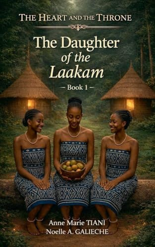 The Daughter of the Laakam (The Heart and the Throne, Band 1)