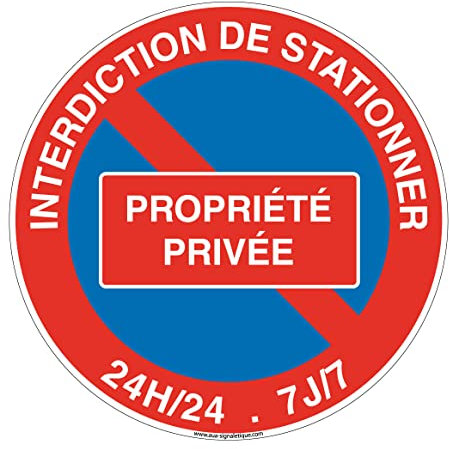 AUA SIGNALETIQUE - Panneau De Signalisation Circulaire en PVC 1.5 mm (Ø 170 mm, Interdiction De Stationner Propriété Privée)