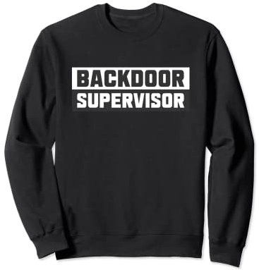 Funny Cool Backdoor Concert Show Supervisor Bouncer Sweatshirt