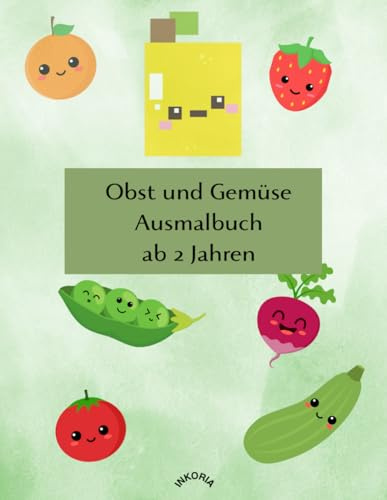 Obst & Gemüse: Malbuch ab 2 Jahre