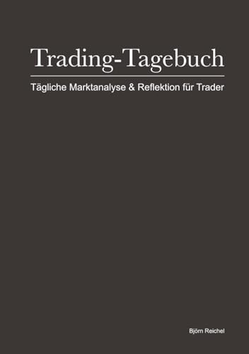 Trading-Tagebuch: Tägliche Marktanalyse & Reflektion für Trader
