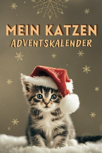 Mein Katzen Adventskalender - 24 tolle Aufgaben für eine starke Bindung und Spaß in der Weihnachtszeit: Kreatives Beschäftigungsbuch inkl. spannende Aufgaben für Katze und Besitzer