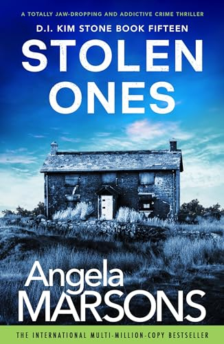 Stolen Ones: A totally jaw-dropping and addictive crime thriller (Detective Kim Stone Book 15) (English Edition)