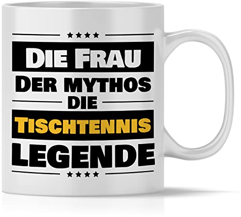 mindmonkeys® Tasse mit Spruch Die Frau die Tischtennis Legende Tischtennis zum Geschenk Geschnekidee zum Geburtstag Danksagung Keramik 300 ml