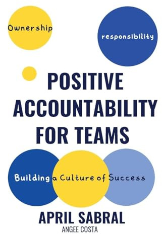 Positive Accountability