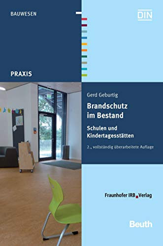 Brandschutz im Bestand: Schulen und Kindertagesstätten (Beuth Praxis)