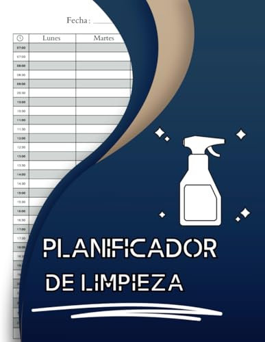 Planificador de limpieza: Control diario, semanal, mensual y anual de las tareas del hogar | Horario y Listas de Verificación
