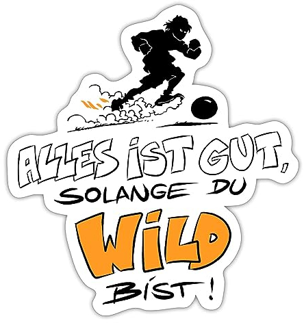 Spreadshirt Die Wilden Kerle Wild Spruch Sticker Aufkleber, 10 x 10 cm, Mattweiß