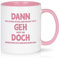 Joymaking Abschiedsgeschenk für Kollegen Jobwechsel Tasse, 11oz Abschied Tasse Geschenk Kollegen Abschiedsgeschenk, Personalisiert Kaffeetassen mit Spruch - Dann Geh Doch, Rosa 320ML
