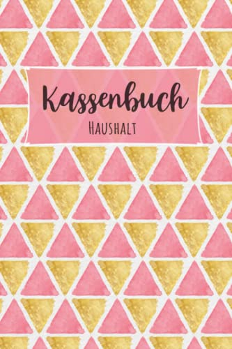 Kassenbuch Haushalt: Einnahmen und Ausgaben einfach eintragen für den eigenen Haushalt DIN A5; Haushaltsbuch & Kassenbücher für Buchhaltung zum Budget planen und sparen