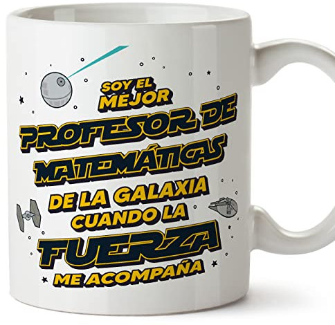 MUGFFINS Tazas para PROFESOR DE MATEMATICAS hombre - En Español - Mejor de la Galaxia Cuando Fuerza me Acompaña - 11 oz / 330 ml - Regalo original y divertido